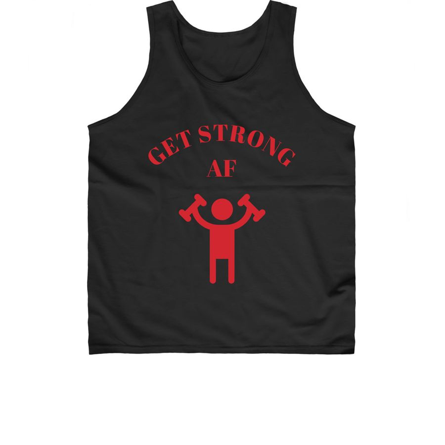 Get Strong AF Tank Top - Black